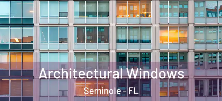  Architectural Windows Seminole - FL