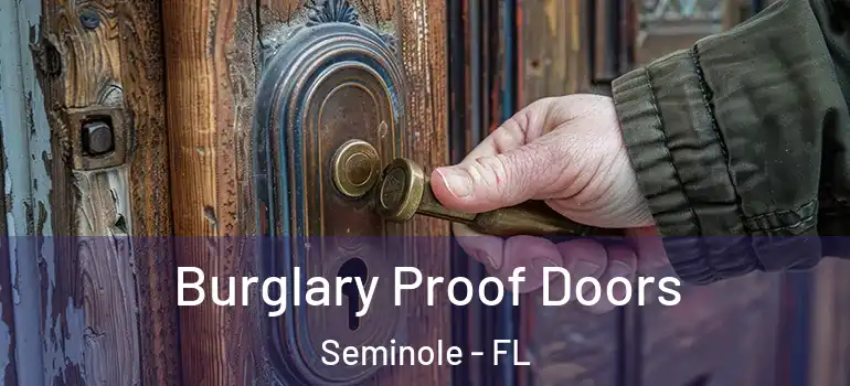  Burglary Proof Doors Seminole - FL