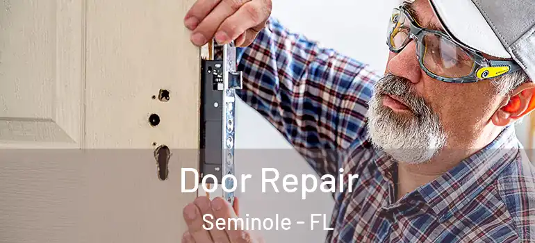 Door Repair Seminole - FL