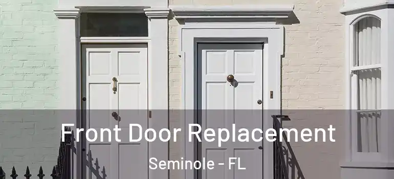  Front Door Replacement Seminole - FL