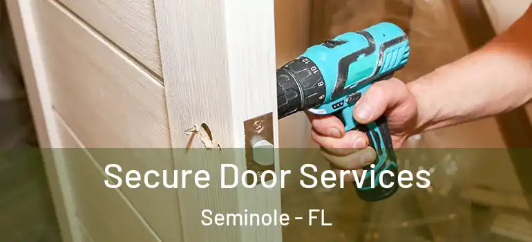  Secure Door Services Seminole - FL
