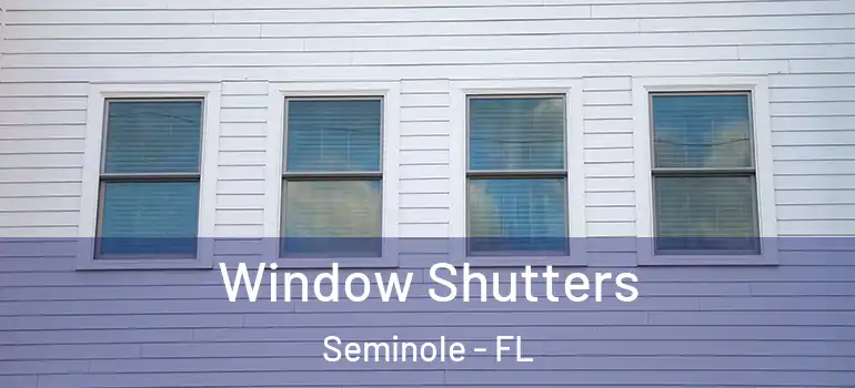  Window Shutters Seminole - FL