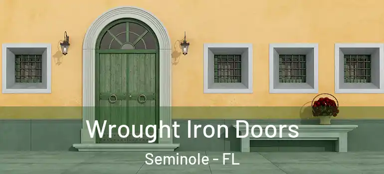  Wrought Iron Doors Seminole - FL